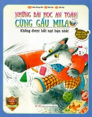 Những Bài Học An Toàn Cùng Gấu Mila - Không Được Bắt Nạt Bạn Nhé!
