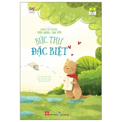 Những Câu Chuyện Nuôi Dưỡng Tâm Hồn: Bức Thư Đặc Biệt