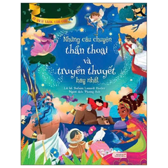 Tủ Sách Vàng Cho Con: Những Câu Chuyện Thần Thoại Và Truyền Thuyết Hay Nhất