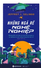 Những Ngã Rẽ Nghề Nghiệp - Jeffrey J. Selingo