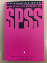 Phân Tích Dữ Liệu Nghiên Cứu Với SPSS Tập 1 ( Tái Bản )