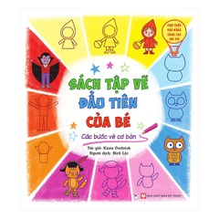 Phát Triển Khả Năng Sáng Tạo Cho Trẻ - Sách Tập Vẽ Đầu Tiên Của Bé