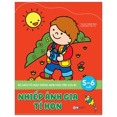 Bộ Sách Tô Màu Thông Minh Đầu Tiên Của Bé - Nhiếp Ảnh Gia Tí Hon (5 - 6 Tuổi)