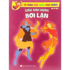 Sách Tô Màu Các Siêu Anh Hùng - Siêu Anh Hùng Bơi Lặn