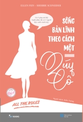 Sống Bản Lĩnh Theo Cách Một Quý Cô - All The Rule - Tặng Kèm Bookmark Quý Cô