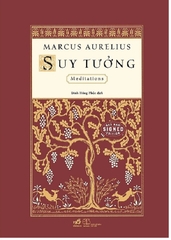 Suy Tưởng - Meditations (Tác giả: Marcus Aurelius)