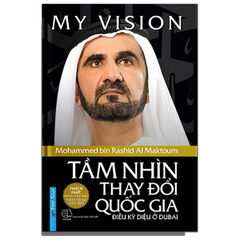 My Vision - Tầm Nhìn Thay Đổi Quốc Gia - Điều Kỳ Diệu Ở Dubai