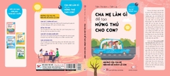 Cha Mẹ Làm Gì Để Tạo Hứng Thú Cho Con ?