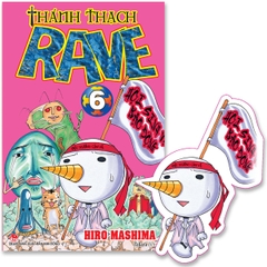 Thánh Thạch Rave - Tập 6 - Tặng Kèm Bookmark Plue (Số Lượng Có Hạn)