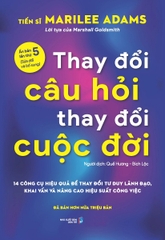 Thay Đổi Câu Hỏi Thay Đổi Cuộc Đời (Tái Bản 2026)