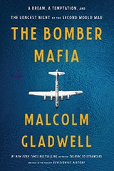 The Bomber Mafia : A Story Set in War
