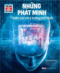 Thế Nào Và Tại Sao - Những Phát Minh - Thiên Tài Với Ý Tưởng Bất Chợt