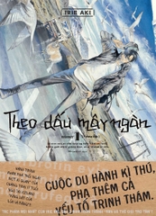 Theo Dấu Mây Ngàn: Tập 1 - Tặng Kèm Postcard, Phong Thư, Giấy Viết Thư (Số Lượng Có Hạn)