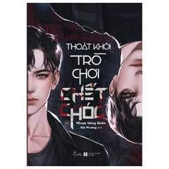 Thoát Khỏi Trò Chơi Chết Chóc - Tặng Kèm Bookmark 2 Mặt Bồi Cứng (Số Lượng Có Hạn)