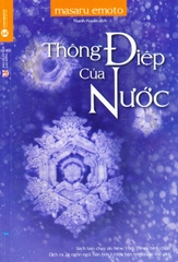 Thông Điệp Của Nước ( Tái Bản )