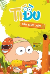 Tí Đù: Dân Chơi Xóm
