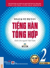 Tiếng Hàn Tổng Hợp Dành Cho Người Việt Nam: Sơ Cấp 2 - Bản Màu (Tái Bản 2025)