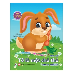 Tớ Là Một Chú Thỏ - Song Ngữ Anh - Việt