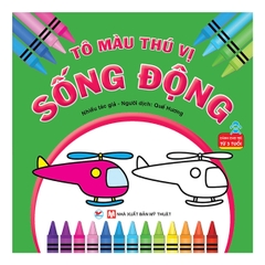 Tô Màu Thú Vị - Sống Động( Dành Cho Trẻ Từ 3 Tuổi )