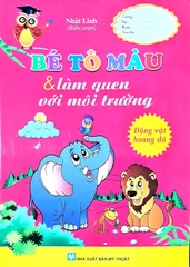 Bé Tô Màu & Làm Quen Với Môi Trường - Động Vật Hoang Dã