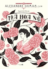 Trà Hoa Nữ (Tác giả: Alexander Dumas Con)