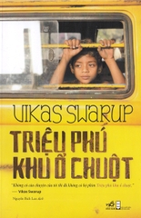 Triệu Phú Khu Ổ Chuột ( Tái Bản 2018 )