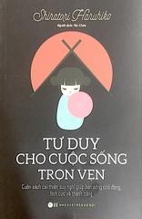 Tư Duy Cho Cuộc Sống Trọn Vẹn