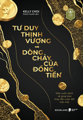 Tư Duy Thịnh Vượng: Dòng Chảy Của Đồng Tiền