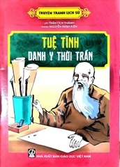 Truyện Tranh Lịch Sử - Tuệ Tĩnh Danh Y Thời Trần