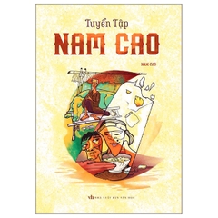 Tuyển Tập Nam Cao (Tái bản 2023 - Minh Long)