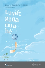 Tuyết Giữa Mùa Hè - Thiền Sư Sayadaw U Jotika