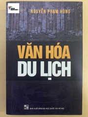 Văn Hóa Du Lịch (Tái Bản 2022 - Nguyễn Phạm Hùng)