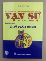 Vạn Sự Bất Cầu Nhân - Quý Mão 2023