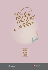 Vẻ Đẹp Của Sự Cô Đơn - Tặng Kèm Bookmark (Số Lượng Có Hạn)