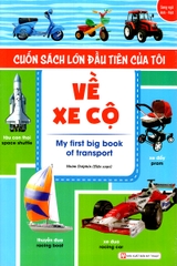 Cuốn Sách Lớn Đầu Tiên Của Tôi Về Xe Cộ