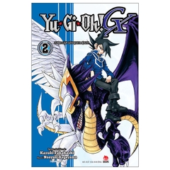 Yu-Gi-Oh! GX - Tập 2: Cuộc Gặp Gỡ Định Mệnh!! - Tặng Kèm Bookmark PVC (Số Lượng Có Hạn)