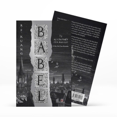 Babel (Tác giả: R. F. Kuang) - Tặng Kèm Bookmark - Số Lượng Có Hạn