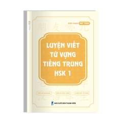 Vở Luyện Viết Từ Vựng Tiếng Trung HSK 1 NHT Books + 1 bút 10 ngòi bay mực