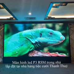 Màn hình led P3 RSM trong nhà