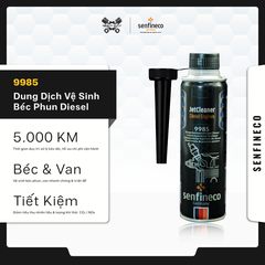 Senfineco 9985 Dung Dịch Vệ Sinh Béc Phun Diesel | Tăng Hiệu Suất Động Cơ, Giảm Khí Thải