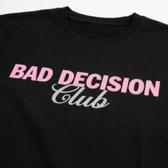 Áo thun nữ LOREN in chữ Bad Decision đen A2773