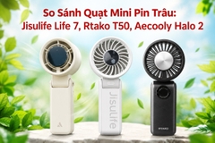 So Sánh Quạt Mini Pin Trâu: Jisulife Life 7, Rtako T50, Aecooly Halo 2