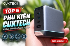 Top 5 phụ kiện CUKTECH nổi bật cho điện thoại và laptop