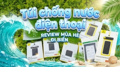 So Sánh Các Loại Túi Chống Nước Điện Thoại Tốt Nhất