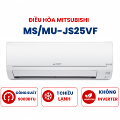 Điều hòa Mitsubishi 1 chiều 9000BTU MS/MU-JS25VF