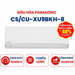 Điều hòa Panasonic 1 chiều 9000Btu Inverter CS/CU-XU9BKH-8 cao cấp