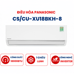 Điều hòa Panasonic  1 chiều 18000BTU Inverter CS/CU-XU18BKH-8 cao cấp