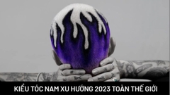 Kiểu tóc nam xu hướng 2023 trên toàn thế giới
