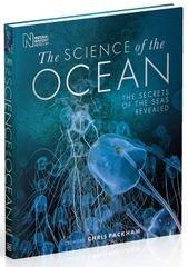 The Science of the Ocean : The Secrets of the Seas Revealed