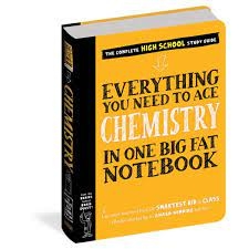 Everything You Need to Ace Chemistry in One Big Fat Notebook